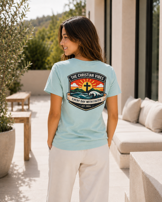 Every Day With Faith Tee